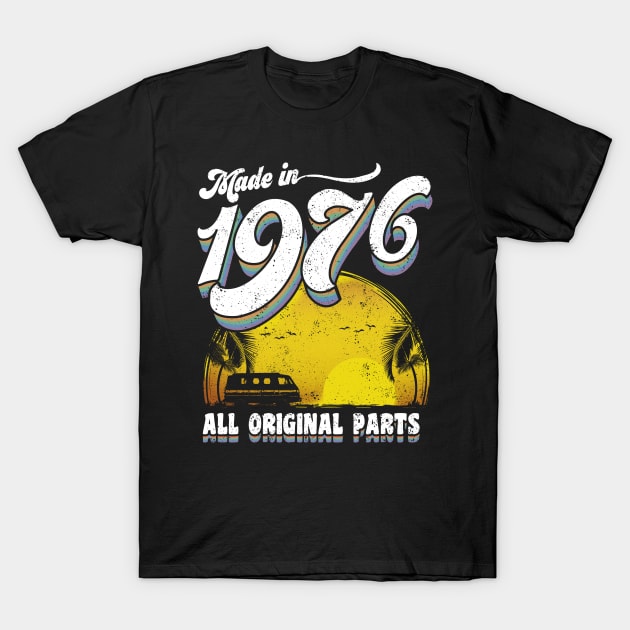 Made in 1976 All Original Parts T-Shirt by KsuAnn